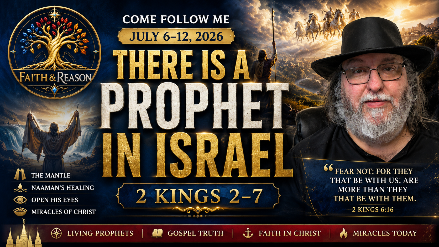 There Is a Prophet in Israel: When You Feel Surrounded, God Is Still Working | Come Follow Me 2 Kings 2–7